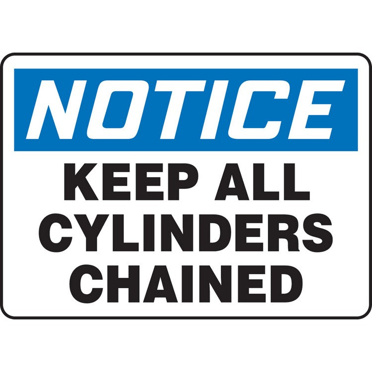 Notice Keep All Cylinders Chained Sign - Model MCPG800VA