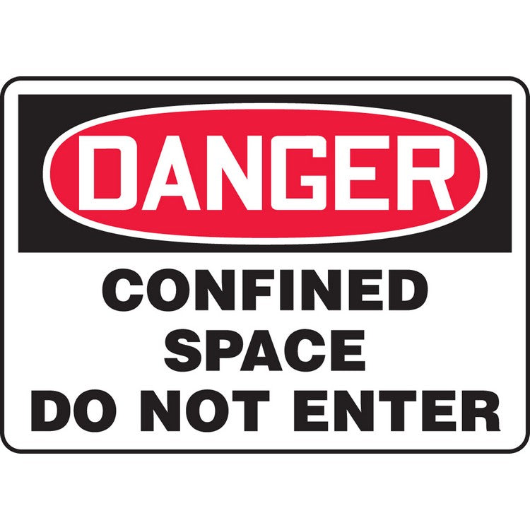Danger Confned Space Do Not Enter Sign - Model MCSP006VP