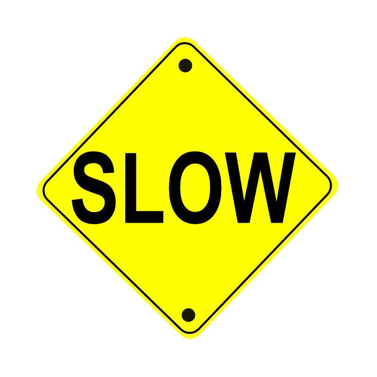 Mighty Line Caution Slow Area Ahead Sign - 1 Sign