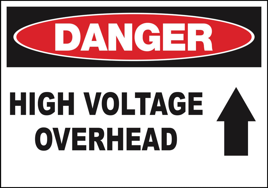 Zing Safety Sign, Danger High Voltage Overhead, Available in Different Sizes and Materials