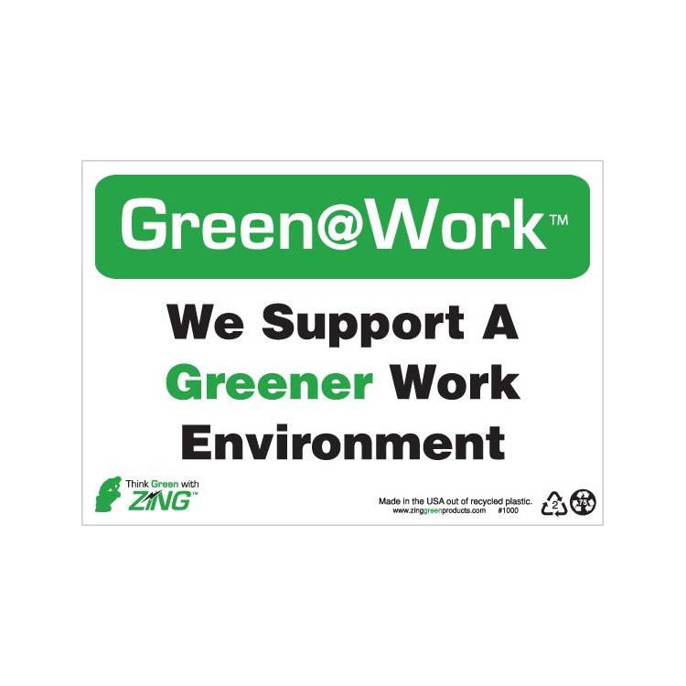 ZING Green At Work Sign, 7X10- Model 1000