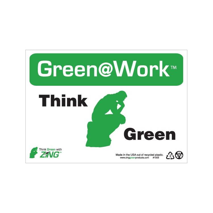 ZING Green At Work Sign, 7X10- Model 1005