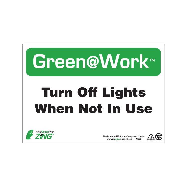 ZING Green At Work Sign, 7X10- Model 1006