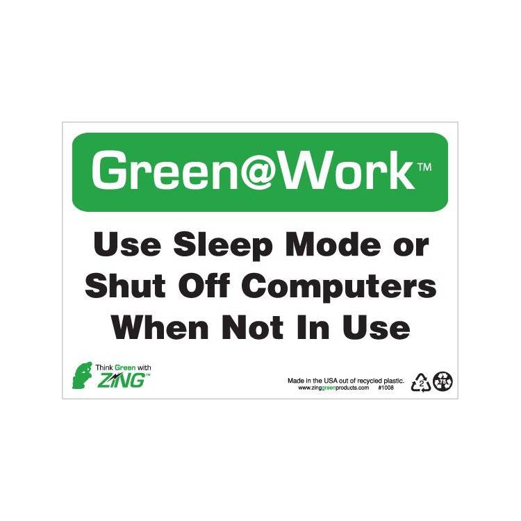 ZING Green At Work Sign, 7X10- Model 1008