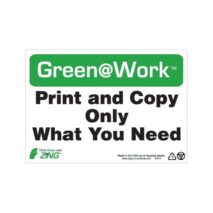 ZING Green At Work Sign, 7X10- Model 1014