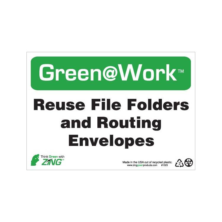 ZING Green At Work Sign, 7X10- Model 1023