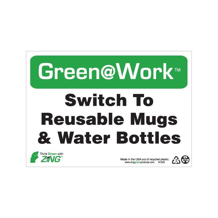 ZING Green At Work Sign, 7X10- Model 1029