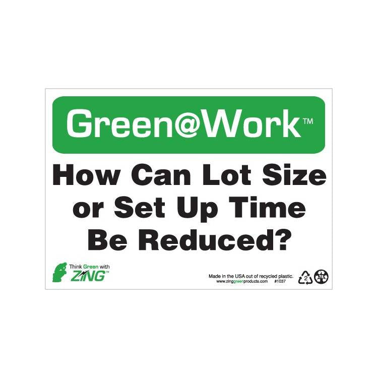 ZING Green At Work Sign, 7X10- Model 1037