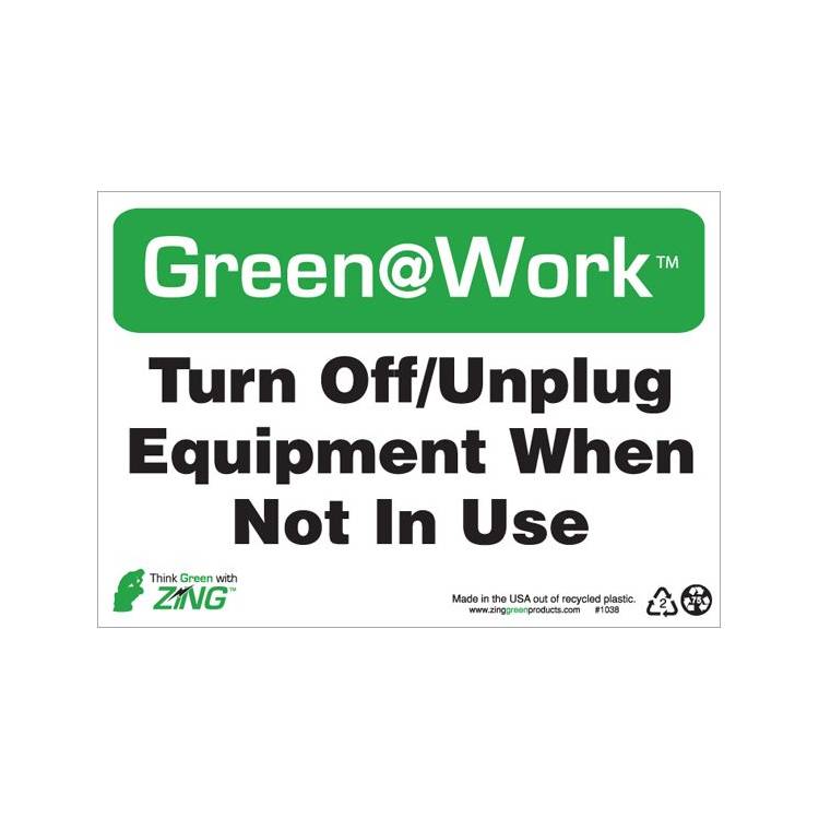 ZING Green At Work Sign, 7X10- Model 1038