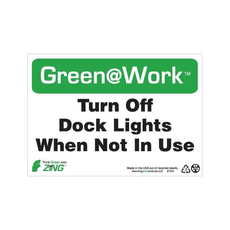 ZING Green At Work Sign, 7X10- Model 1044