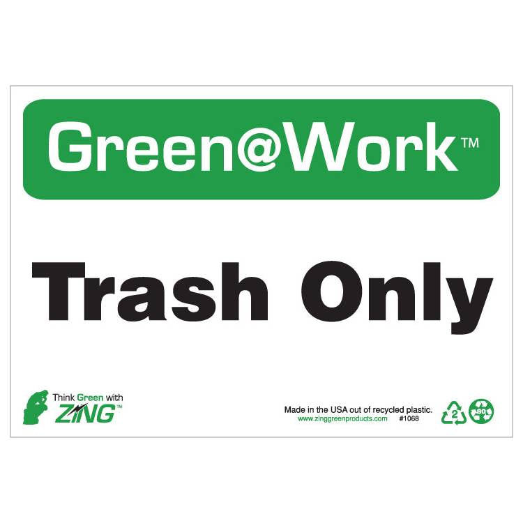 ZING Green At Work Sign, 7X10- Model 1068
