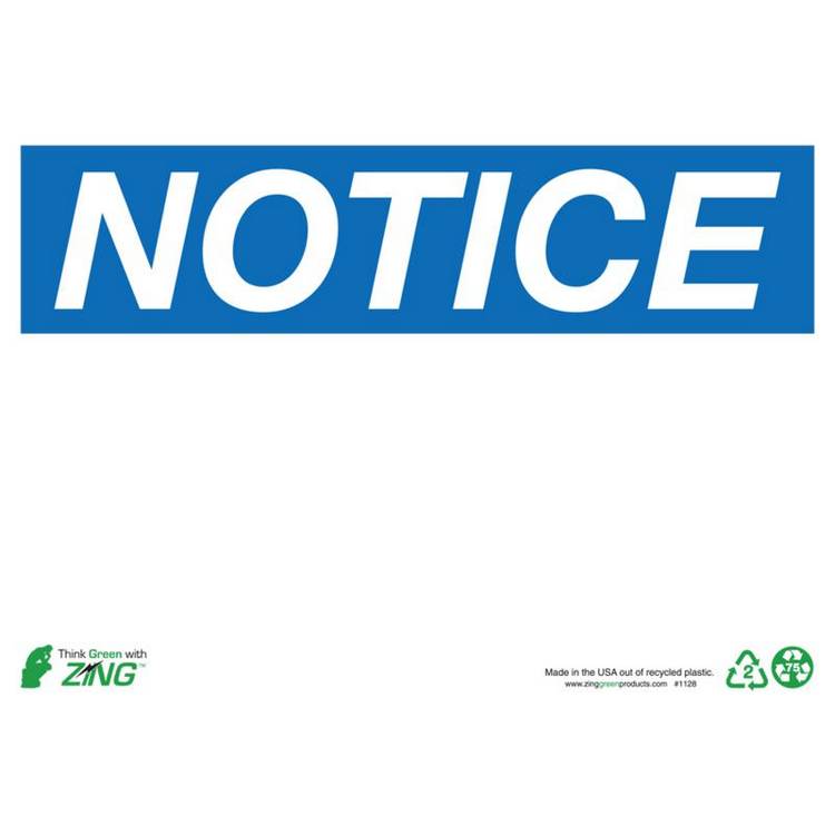 ZING Eco Safety Sign, Notice, 7X10- Model 1128