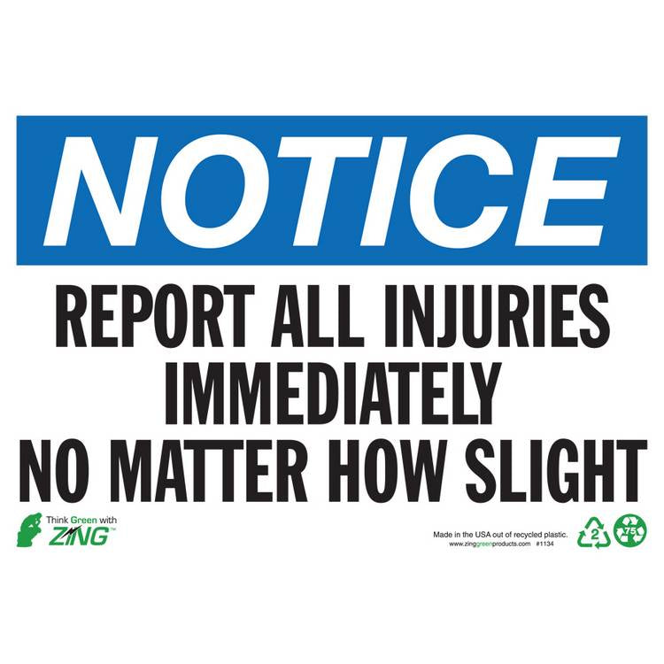 ZING Eco Safety Sign, Notice, 7X10- Model 1134A