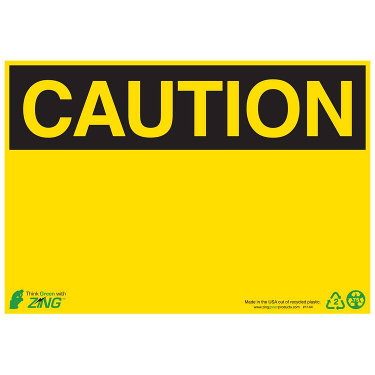 ZING Eco Safety Sign, Caution, 7X10- Model 1144A