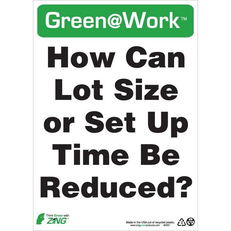 ZING Green At Work Sign, 14X10- Model 2037