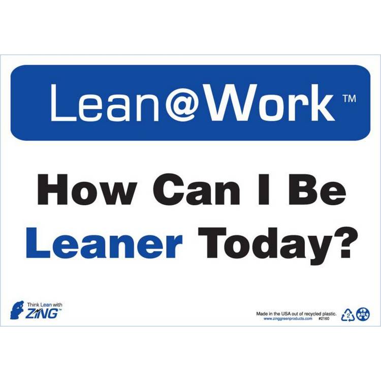 ZING Lean At Work Sign, 10x14- Model 2160