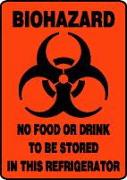 Biohazard No Food Or Drink To Be Stored In This Refrigerator (W/Graphic) Adhesive Dura-Vinyl 14"x10"