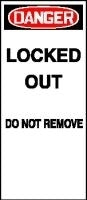Danger Locked Out Do Not Remove 1.75"