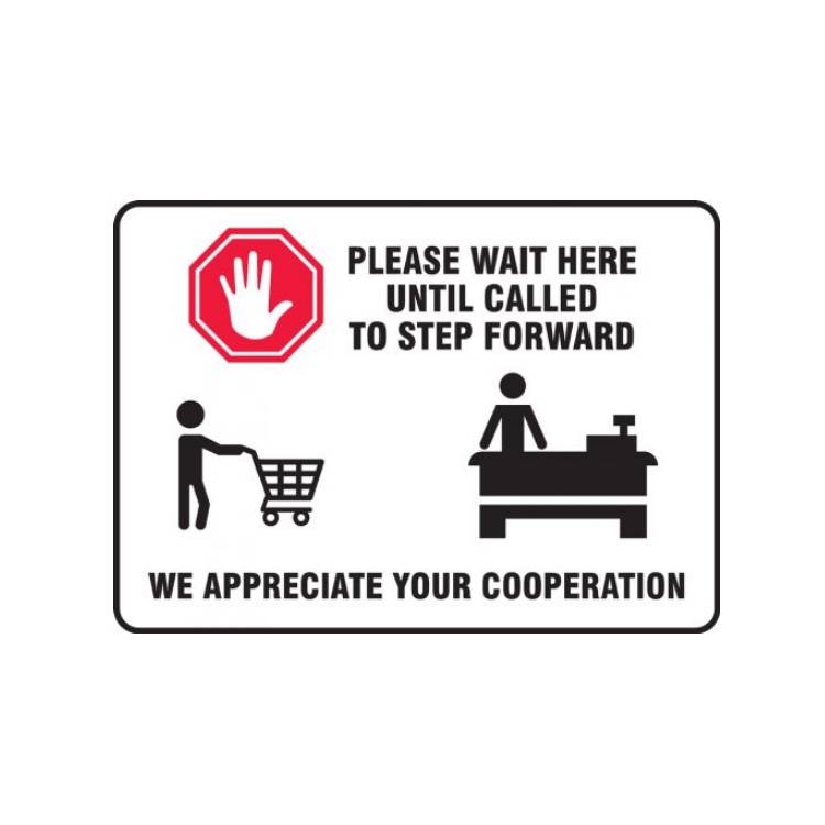 Safety Sign: Please Wait Here Until Called To Step Forward - 7" x 10"