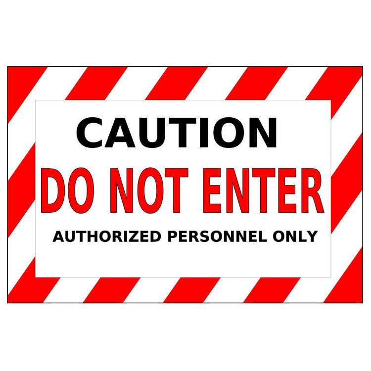 Mighty Line Caution Do Not Enter Sign - 1 Sign